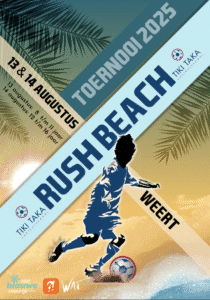 De afbeelding beschrijft het Rush Beach Toernooi Weert. Het is een illustratie van een strandvoetballertje aan de waterrand tussen palmbladeren en met een felle zon op de achtergrond. De naam van het toernooi en andere gegevens staan gekruisd door de afbeelding.